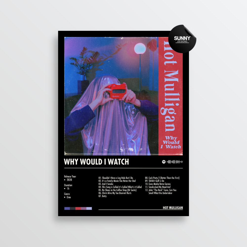 Hot Mulligan Why Would I Watch merch custom album cover poster music poster personalized gifts poster mockup poster template album posters for wall Sunny Designs Poster 